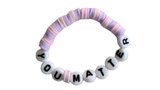 YOU MATTER beaded bracelet