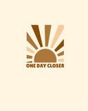 One Day Closer Project